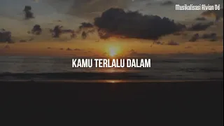 Download Musikalisasi Alvian Dd : Kamu Terlalu Dalam (khoirul triann) MP3