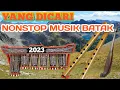 Download Lagu Nonstop musik batak||Nonstop gondang batak uning uningan Terbaru||