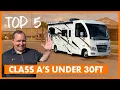 Top 5 SMALL Class A Motorhomes Under 30ft