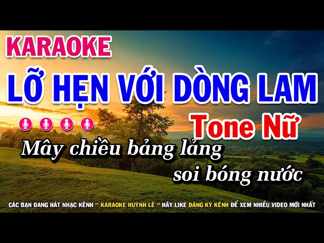 Lỡ Hẹn Với Đòng Lam Karaoke Tone Nữ ( Beat Chuẩn Tone Vừa ) TỪ ĐỘ CHIA TAY ANH PHIÊU BẠT MUÔN PHƯƠNG