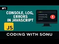 Console Log Errors in Javascript in hindi - Coding With Sonu