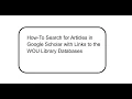 INT 460 How to Search Google Scholar with Links to the WOU Library Databases