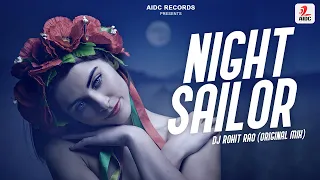 night sailor original mix dj rohit rao aidc records
