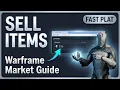 How to Sell Items on Warframe Market Fast Easy Trading Guide