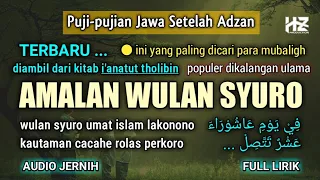 Download AMALAN BULAN SURO ... Amalan Bulan Muharram || Puji-pujian Jawa Setelah Adzan MP3