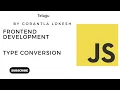 JavaScript Tutorial for Beginner Type Conversion in JavaScript