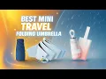 Top 5 Best Mini Travel Folding Umbrellas Compact Windproof Picks for 2025
