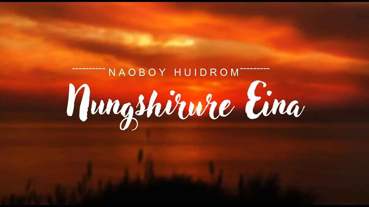 Nungshirure Eina ; Naoboy Huidrom