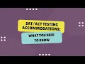 SAT ACT Testing Accommodations Explained What Parents Students Need to Know