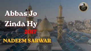 abbas jo zinda hai nadeem sarwar heart touching noha 2026 abdul sami official