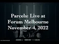 Download Lagu Club Parcels [audio only] - Live from Melbourne (November 4, 2022)