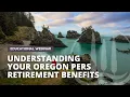 Understanding Your Oregon PERS Retirement Benefits Firenze Wealth Management