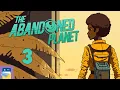 The Abandoned Planet Act 3 Walkthrough Gameplay by Snapbreak Dexter Team