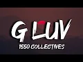 Lagu 1550 Collective - G Luv (Lyrics) Kung sakaling namiss moko (Tiktok)