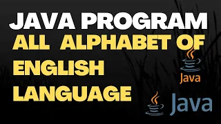 java practice program in Urdu Hindi print alphabet of English Language