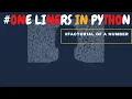 One Liners In Python Factorial of Number 2020