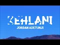 @JordanAdetunji - KEHLANI (Lyrics)
