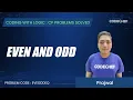 EVEODDEQ Even and Odd Coding with Logic CP Problems Solved Easy