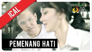 ical pemenang hati official music video