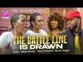 Download Lagu THE BATTLE LINE IS DRAWN - The Housemaids 3 Ep.9\u002610| KIEKIE, WUMI TORIOLA, MERCY JOHNSON