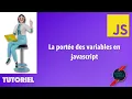 La portee des variables en javascript