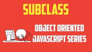 Javascript extend class es6 Object Oriented Programming Series - Part 10