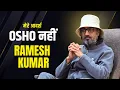 Download Lagu मेरे आदर्श OSHO नहीं RAMESH KUMAR | LIFE OF SAKHA | संन्यास लेने से पहले ये बातें समझ लीजिये