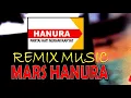 Download Lagu REMIX MUSIC MARS HANURA