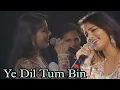 Download Lagu Ye Dil Tum Bin Kahin Lagta Nahin | Gul Saxena \u0026 Anil Bajpai | Live | Lata Mangeshkar \u0026 Mohd. Rafi