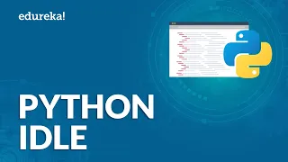 Introduction to Python IDLE IDLE Installation and Configuration Tutorial Edureka