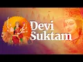 Lagu Devi Suktam (Aham Rudrebhirvasubhischara) | देवी सूक्तम | Powerful Vedic Chants