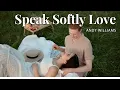 Download Lagu Lagu Nostalgia Barat : SPEAK SOFTLY LOVE  || ANDY WILLIAMS || NUIIZ with lyrics