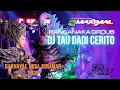 Lagu DJ VIRAL TAU DADI CERITO KARNAVAL DESA SIRAMAN 2025 PANCANAKA GROUB  × K5 MAKSIMAL feat TIM SIRKUS