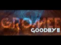 Download Lagu GROMEE - GOODBYE