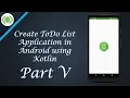 Create ToDo List Application in Android - Part V