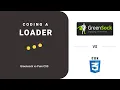 Animating Loader with Greensock and CSS