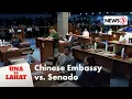 Lagu Chinese Embassy, muling bumanat sa ilang senador | Una Sa Lahat