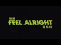 Feel Alright - Thrift - (WLL Remix)