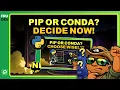 Python Package Management Pip vs Conda Explained Ultimate Beginner s Guide
