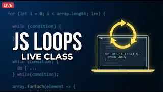 JavaScript Loops Live For Loop While Loop Practice Beginner to Pro