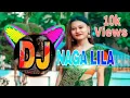 Download Lagu Naga lila dj remix song _ dj naga lila_kaubru music dj video#Khulamkha