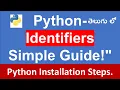 Python Identifiers Explained Rules Examples Python Installation Guide in Telugu