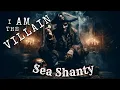 Download Lagu I Am the Villain: Sea Shanty - Music Video \u0026 Lyrics #music #ocean #shanty