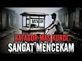Download Lagu GEROBAK BATAGOR MAS KURDI‼️KISAH CERITA HOROR MISTERI‼️
