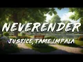 Download Lagu Justice, Tame Impala - Neverender (Lyrics)