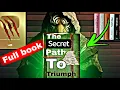 Secret pathway to triumph The hidden book will change your life