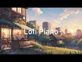 Lagu Lofi Piano Study Music - Music to Study Better In The Morning | Relax, Drive, Study, Chill