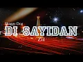 Di Sayidan - Shaggy Dog Cover By Zie feat. Tofan (Lirik)