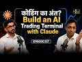 How to Build an AI Trading Terminal with Claude with Mr Ankit Rai