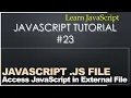 23 JavaScript Tutorial - External JavaScript File in HTML Example